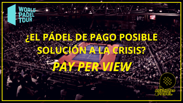 ¿EL PADEL DE PAGO COMO POSIBLE SOLUCIÓN A LA CRISIS?