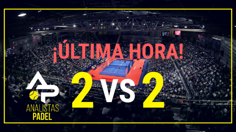 ÚLTIMA HORA SOBRE EL 2 VS 2