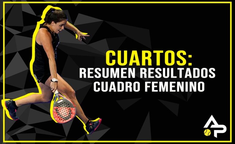 CUARTOS: RESULTADOS DEL CUADRO FEMENINO