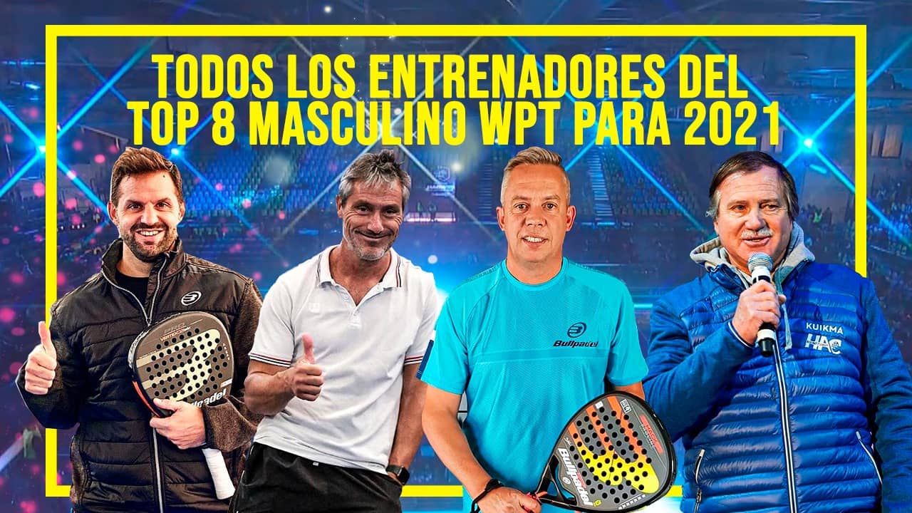 ¡nuevo VÍdeo ¿quiénes Son Los Entrenadores De Las Parejas Top 8 Masculino Analistaspadel 7945